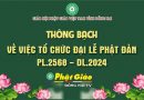 Thông bạch: Việc tổ chức Đại lễ Phật đản PL.2568 – DL.2024 của Ban Trị sự GHPGVN tỉnh Đồng Nai