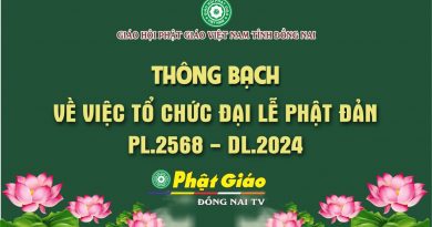 Thông bạch: Việc tổ chức Đại lễ Phật đản PL.2568 – DL.2024 của Ban Trị sự GHPGVN tỉnh Đồng Nai